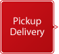 Pickup and Delivery